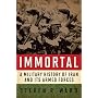 Immortal: A Military History of Iran and Its Armed Forces