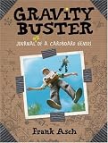 Gravity Buster: Journal #2 of a Cardboard Genius 