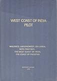 West coast of India pilot : Maldives, Lakshadweep, Sri Lanka, with Palk Bay, the west coast of India, the coast of Pakistan