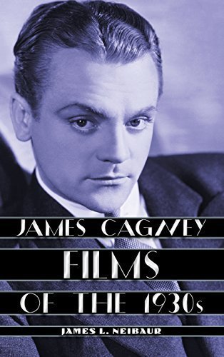 James Cagney Films of the 1930s by Neibaur, James L. (2014) Hardcover