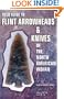 Field Guide To Flint Arrowheads & Knives North Amer Indian