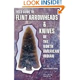Field Guide To Flint Arrowheads & Knives North Amer Indian by Lawrence N. Tully