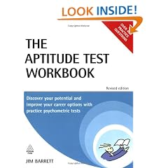 The Aptitude Test Workbook: Discover Your Potential and Improve Your Career Options with Practice Psychometric Tests (Testing Series)