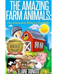 From Amazon.com. Click for details:
 eBooks: The Amazing Farm Animals: Fun Facts and Pictures for Kids! - www.VyralStart.com eBooks: The Amazing Farm Animals: Fun Facts and Pictures for Kids! - www.VyralStart.com