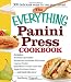  : The Everything Panini Press Cookbook (Everything Series)