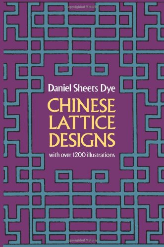 Chinese Lattice Designs (Dover Pictorial Archive) Chinese Lattice Designs (Dover Pictorial Archive)