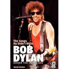 The Songs He Didn't Write: Bob Dylan Under the Influence