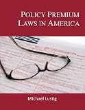 Policy Premium Laws in America