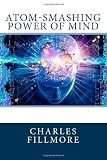 Atom-Smashing Power of Mind
