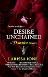 Desire Unchained: A Demonica Novel