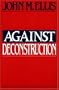Against Deconstruction