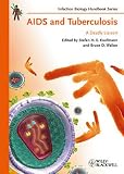 AIDS and Tuberculosis: A Deadly Liaison (Infection Biology     (VCH))