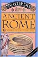 Ancient Rome: A Guide to the Glory of Imperial Rome (Sightseekers)