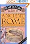 Ancient Rome: A Guide to the Glory of Imperial Rome (Sightseekers)