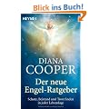Der neue Engel-Ratgeber: Schutz, Beistand und Trost finden in jeder Lebenslage