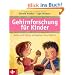Gehirnforschung f�r Kinder - Felix und Feline entdecken das Gehirn