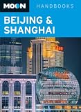 Moon Beijing & Shanghai (Moon Handbooks)