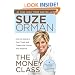 The Money Class: How to Stand in Your Truth and Create the Future You Deserve