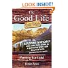 The Good Life Gets Better: Panning for Gold