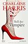 Ball der Vampire: Roman