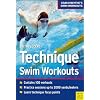Techinque Swim Workouts (Coach Blythes Swim Workouts 1)