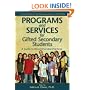 Programs and Services for Secondary Gifted Students: A Guide to Recommended Practices