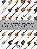 Guitares �lectriques : L'encyclop�die illustr�e