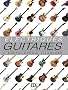 Guitares �lectriques : L'encyclop�die illustr�e