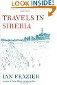 Travels in Siberia