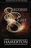 Second Sight: Second Tale of the Lifesong (Paperback) by Greg Hamerton
