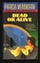 Dead or Alive