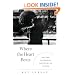 Where the Heart Beats: John Cage, Zen Buddhism, and the Inner Life of Artists