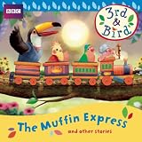 3rd and Bird: The Muffin Express and Other Stories (3rd & Bird)by Josh Selig