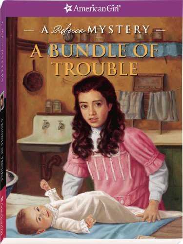 A Bundle of Trouble: A Rebecca Mystery (American Girl Mysteries)