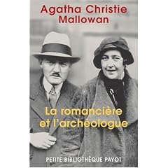 La romanci�re et l'arch�ologue : Mes aventures au Moyen-Orient