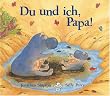 Du und ich, Papa!