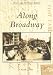 Along Broadway (NY) (Postcard History Series)