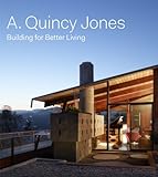 A. Quincy Jones : building for better living