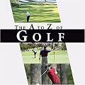 The A-z of Golf (A Golfing a to Z) (Little Book Series) (Hardcover)