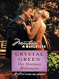 Her Montana Millionaire (Montana Mavericks: Return to Big Sky Country)