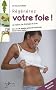R�g�nerez votre foie ! Le r�gime de drainage du foie : Suivi de Les plantes amies de votre foie, La phytoth�rapie du foie