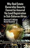 Why real estate ownership security cannot be assured via land registration in sub-Saharan Africa