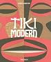 Tiki Modern: ...and the Wild World of Witco