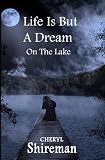 Life is But a Dream: On the Lake (Grace Adams Series) Life is But a Dream: On the Lake (Grace Adams Series)