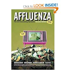 Affluenza: The All Consuming Epidemic (Bk Currents)