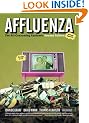 Affluenza: The All Consuming Epidemic (Bk Currents)