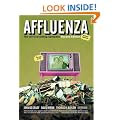 Affluenza: The All Consuming Epidemic (Bk Currents)