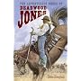 Adventurous Deeds of Deadwood Jones