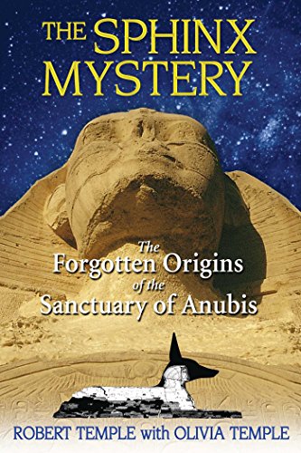 the sphinx mystery the forgotten origins of the sanctuary of anubis