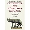 Geschichte der R�mischen Republik: Von den Anf�ngen bis Augustus